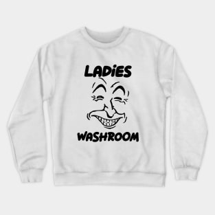 Ladies Washroom Crewneck Sweatshirt